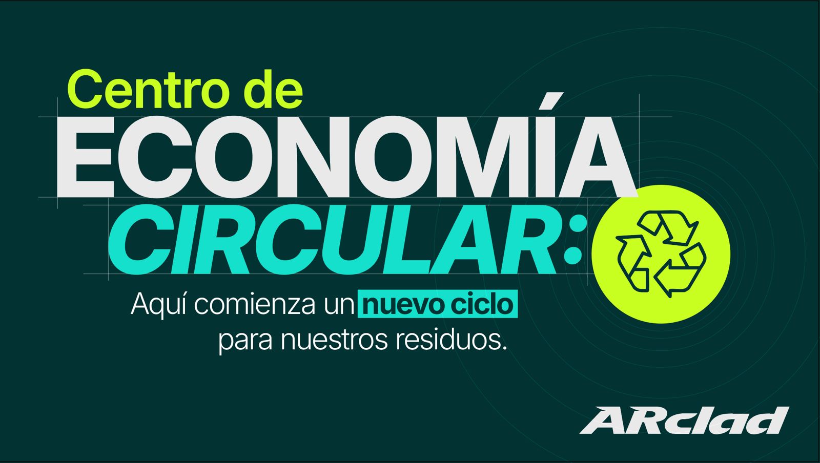 Centros de economía circular ARclad